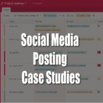 Social Media Posting Case Studies