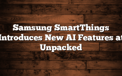 Samsung SmartThings Introduces New AI Features at Unpacked