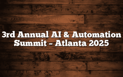3rd Annual AI & Automation Summit – Atlanta 2025