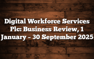 Digital Workforce Services Plc: Business Review, 1 January – 30 September 2025