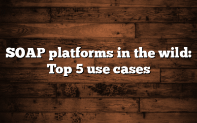 SOAP platforms in the wild: Top 5 use cases