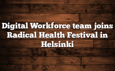 Digital Workforce team joins Radical Health Festival in Helsinki