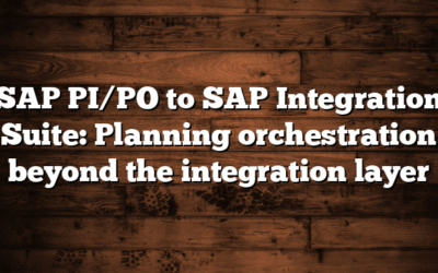 SAP PI/PO to SAP Integration Suite: Planning orchestration beyond the integration layer
