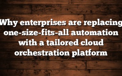 Why enterprises are replacing one-size-fits-all automation with a tailored cloud orchestration platform